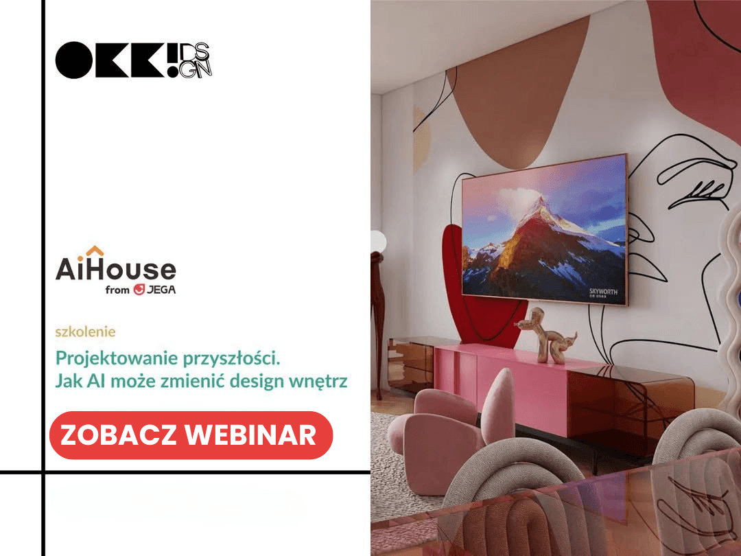 Zobacz webinar AiHouse i OKK! design o przyszłości projektowania wnętrz z AI. Dowiedz się, jak sztuczna inteligencja wspiera projektantów, automatyzuje procesy i przyspiesza wizualizacje. Obejrzyj nagranie już teraz!